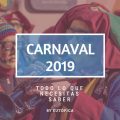 Todo sobre Carnaval 2019